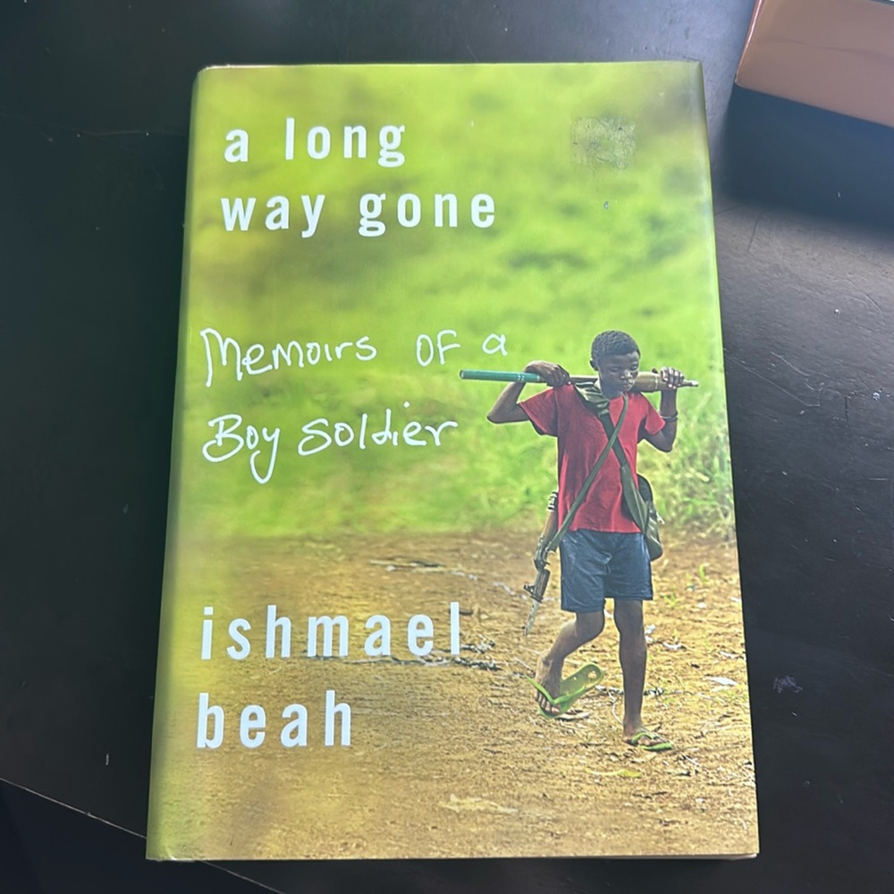 A Long Way Gone by Ishmael Beah